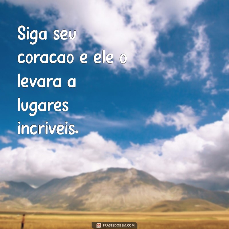 Frases Inspiradoras para Acompanhar Suas Fotos: Dicas e Exemplos 