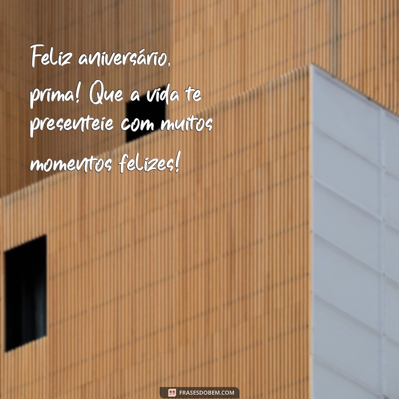 Como Celebrar o Aniversário da Sua Prima: Dicas e Ideias Incríveis 