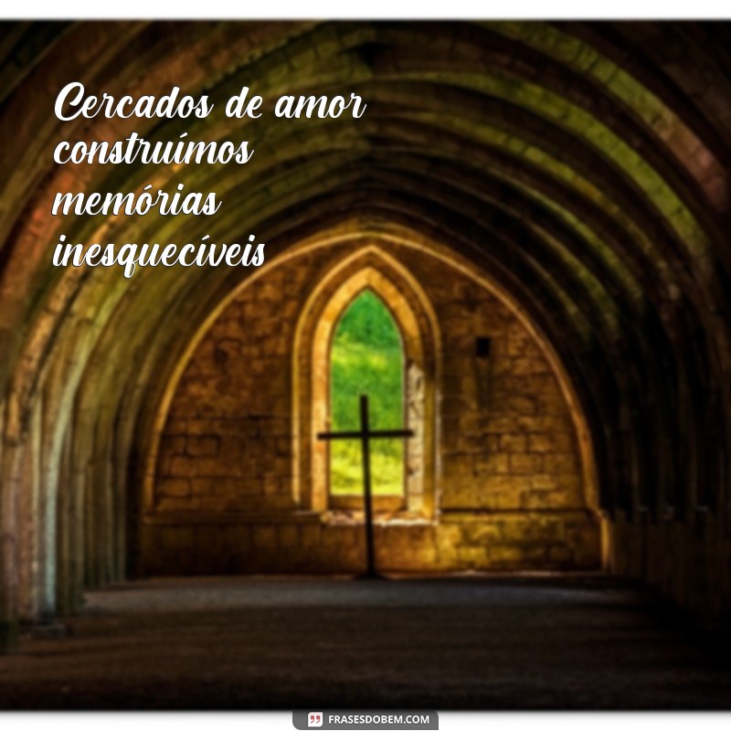 50 Frases Inspiradoras para Legendar Suas Fotos em Família 