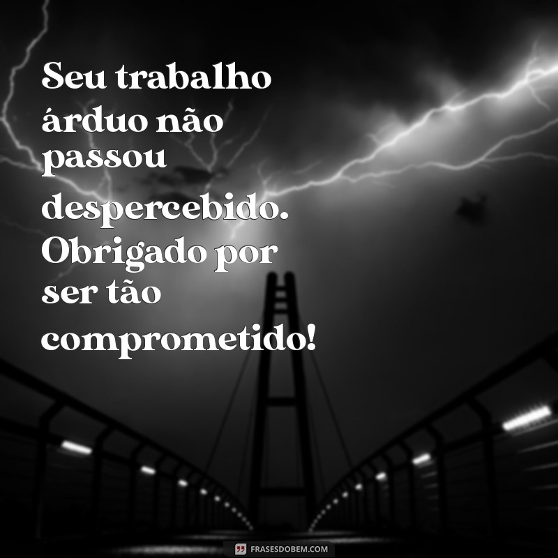 Como Expressar Agradecimento pelo Trabalho: Frases e Dicas Inspiradoras 