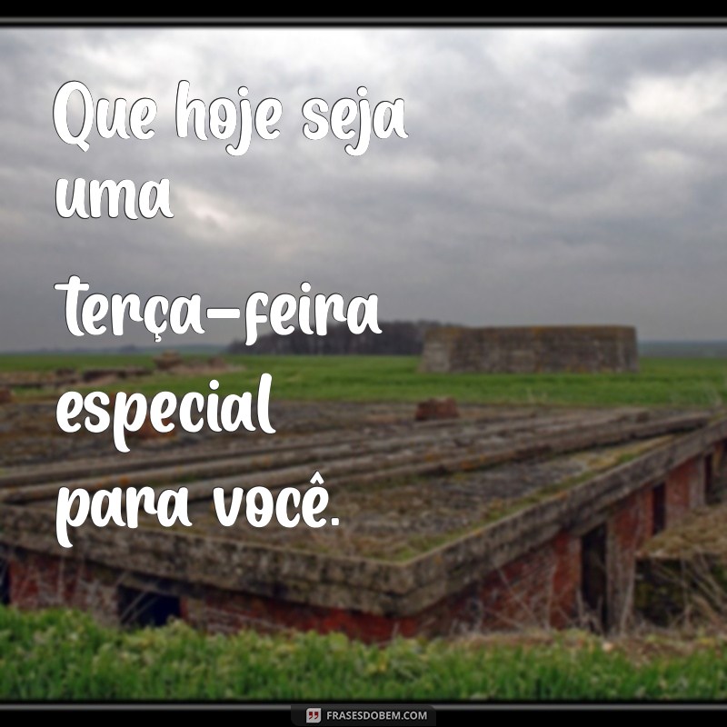 Inspire sua Terça-feira: Frases Motivacionais para Começar Bem o Dia 