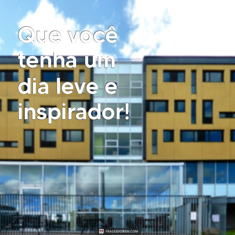 Inspire sua Terça-feira: Frases Motivacionais para Começar Bem o Dia 