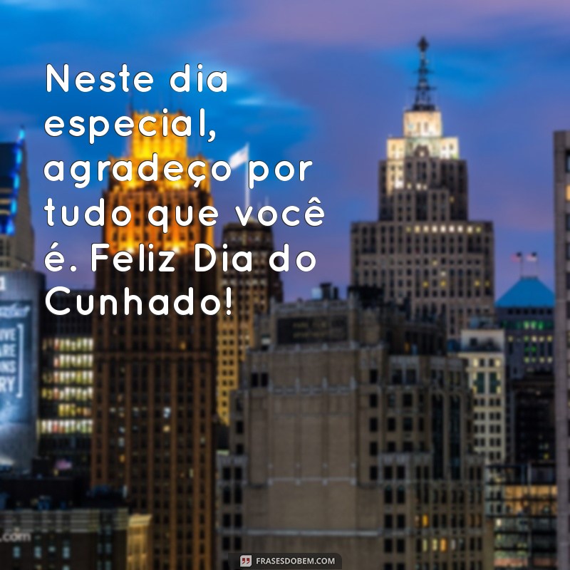 Celebre o Dia do Cunhado: Mensagens e Ideias para Comemorar essa Relação Especial 