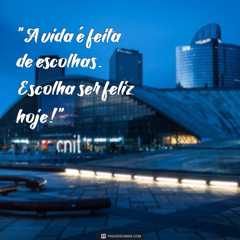 frases do dia para instagram 