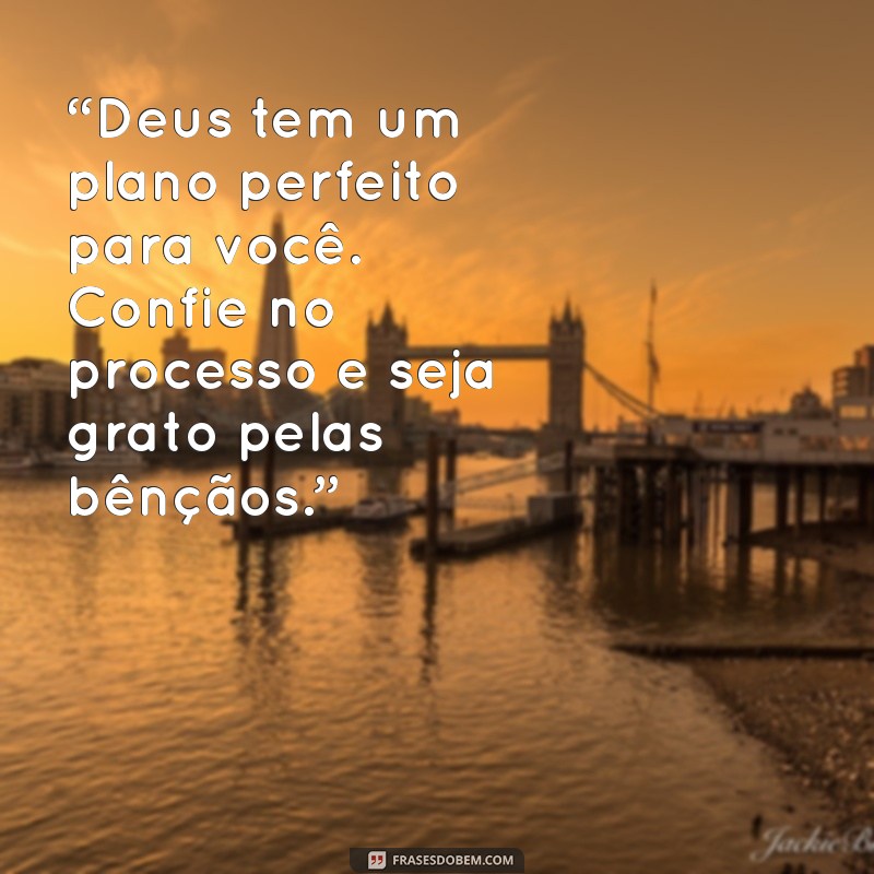 Mensagens Inspiradoras de Deus: Frases Lindas para Acalmar o Coração 