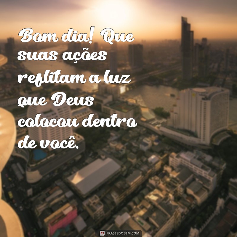 Mensagem Inspiradora de Bom Dia: Receba as Bençãos de Deus 