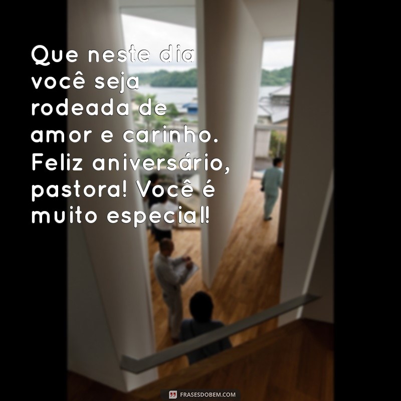 Mensagens Inspiradoras de Aniversário para Pastoras Amigas: Celebre com Amor e Gratidão 