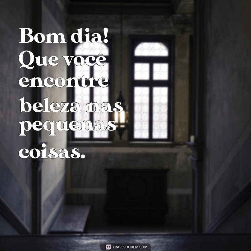 Frases de Bom Dia para Status: Inspire Seus Amigos Todos os Dias! 