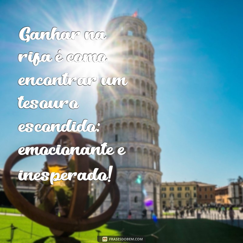 Frases Criativas para Rifa: Inspire-se e Aumente suas Vendas! 