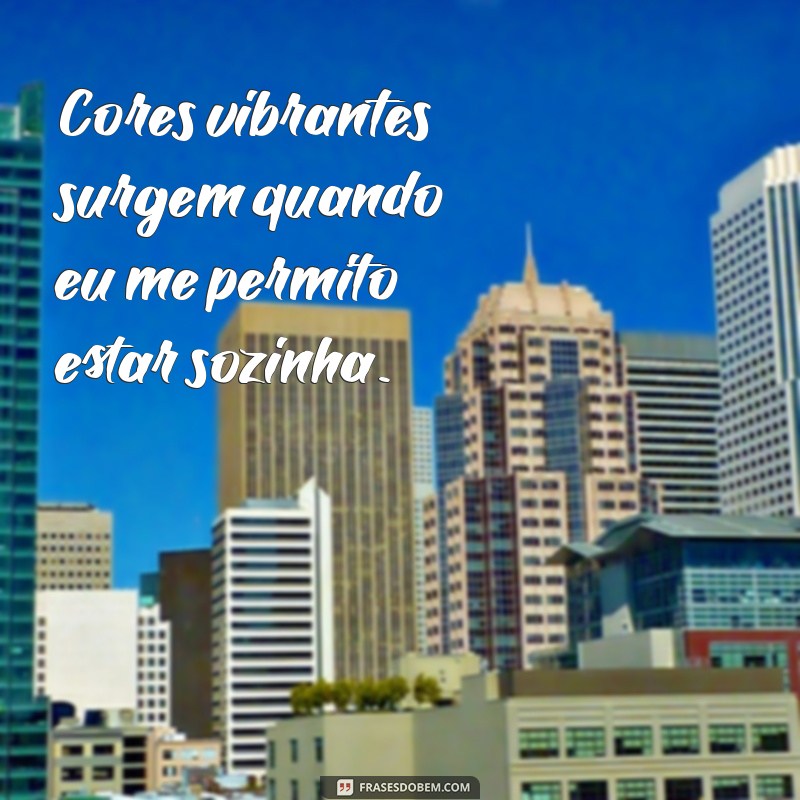 Frases Tumblr Inspiradoras para Quem Busca a Solidão Criativa 