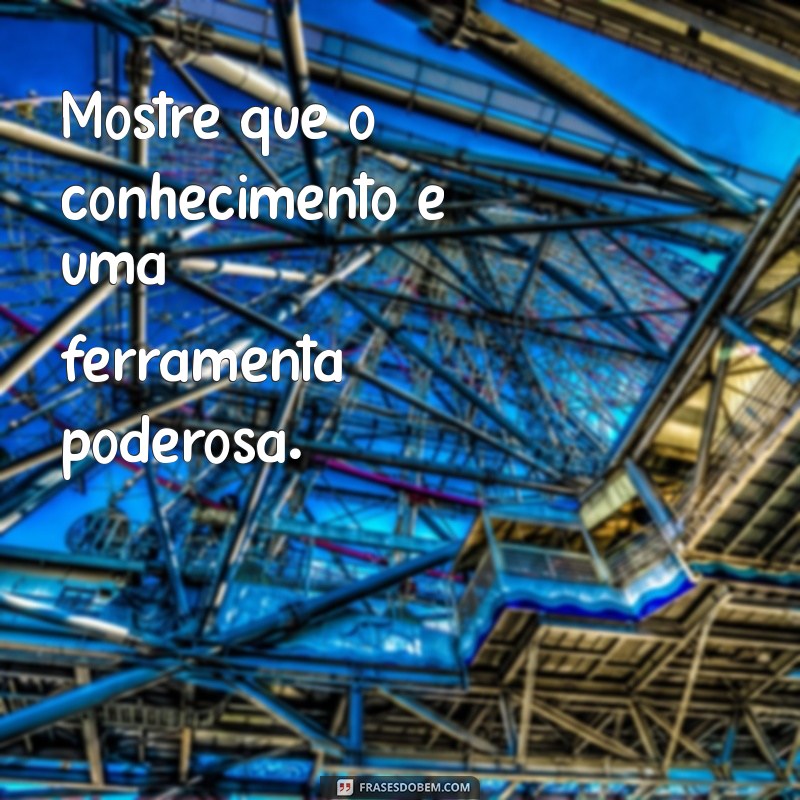 Frases Inspiradoras para Guiar Seu Filho no Caminho Certo 