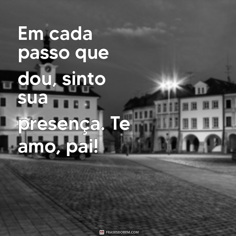 Frases Inspiradoras para Celebrar o Dia dos Pais: Homenagens que Tocam o Coração 