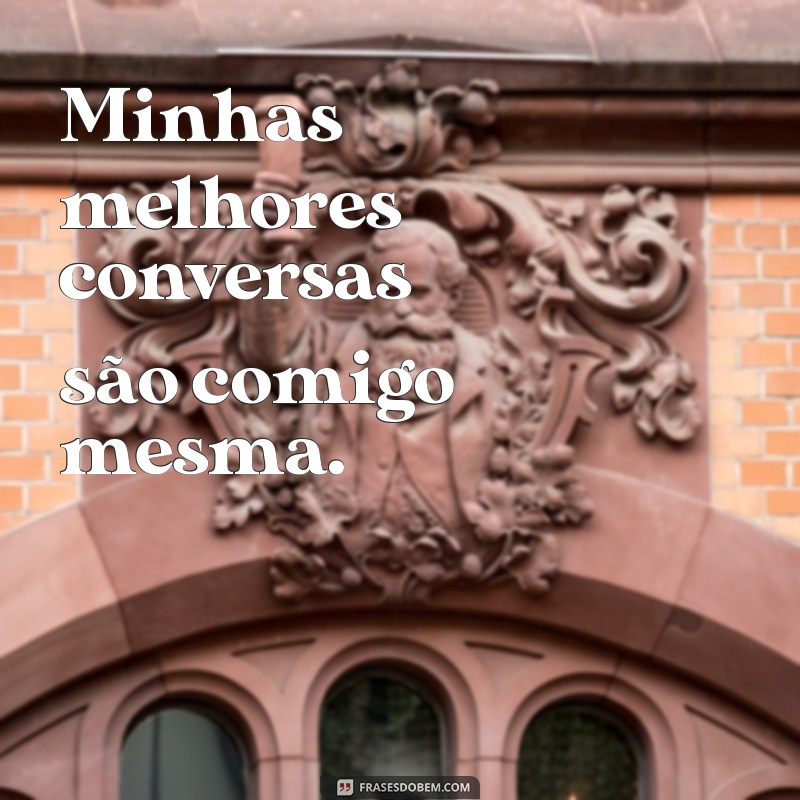 Frases Maloka Poderosas para Arrasar em Suas Fotos Sozinha 