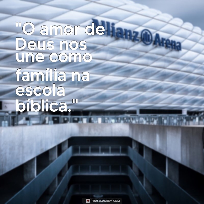 frases para escola bíblica dominical 