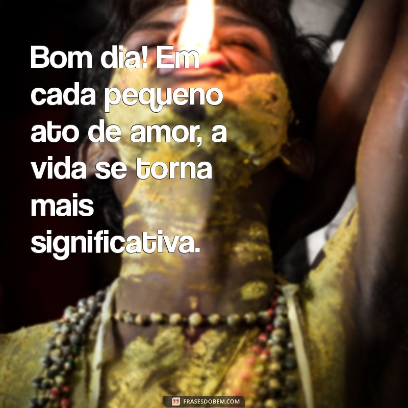 Frases Inspiradoras de Bom Dia para Começar o Dia com Reflexão 