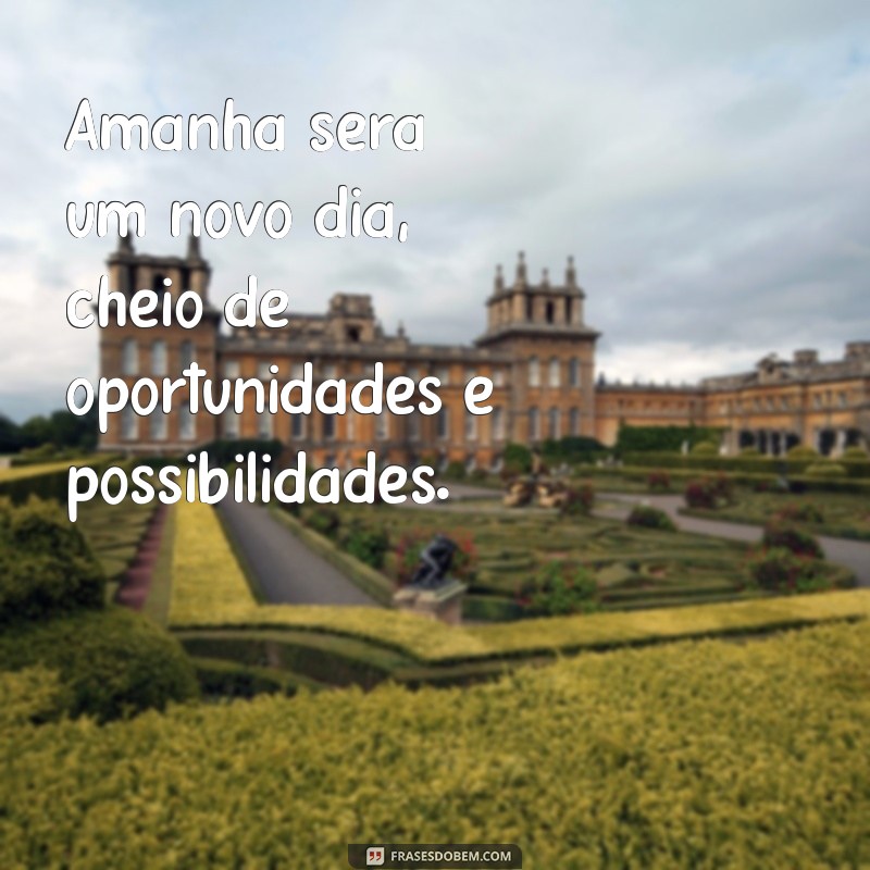 Frases Inspiradoras sobre o Futuro: Reflexões para Transformar sua Vida 