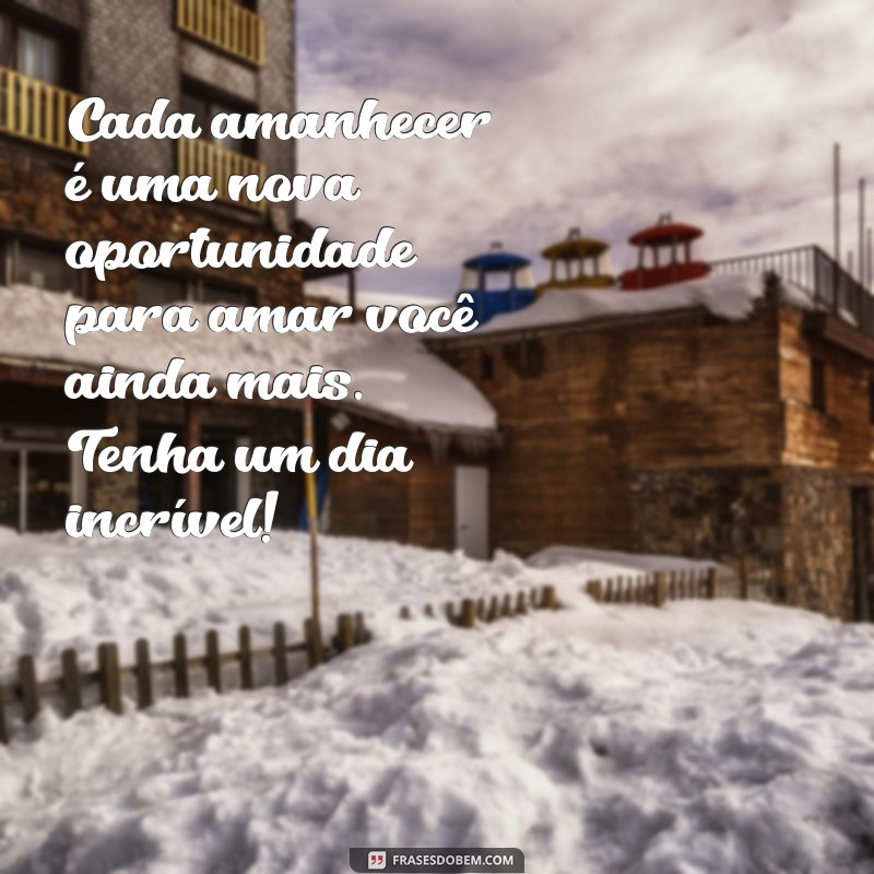 Frases Românticas de Bom Dia para Surpreender Sua Namorada 