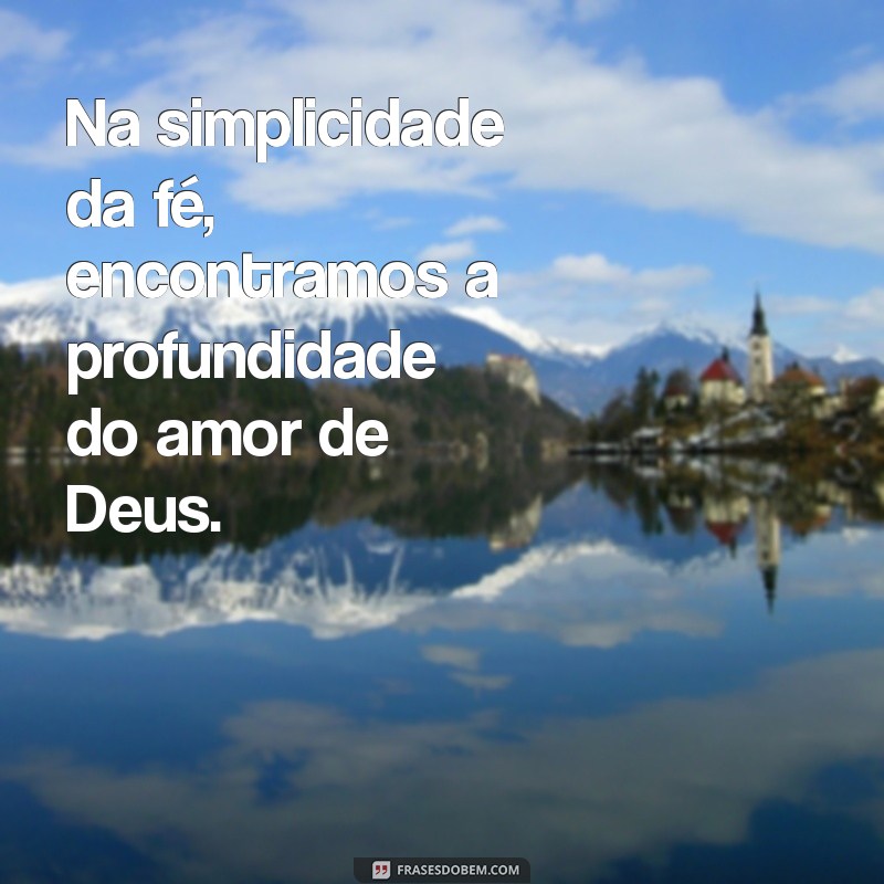 Frases Cristãs Inspiradoras para Reflexão e Crescimento Espiritual 