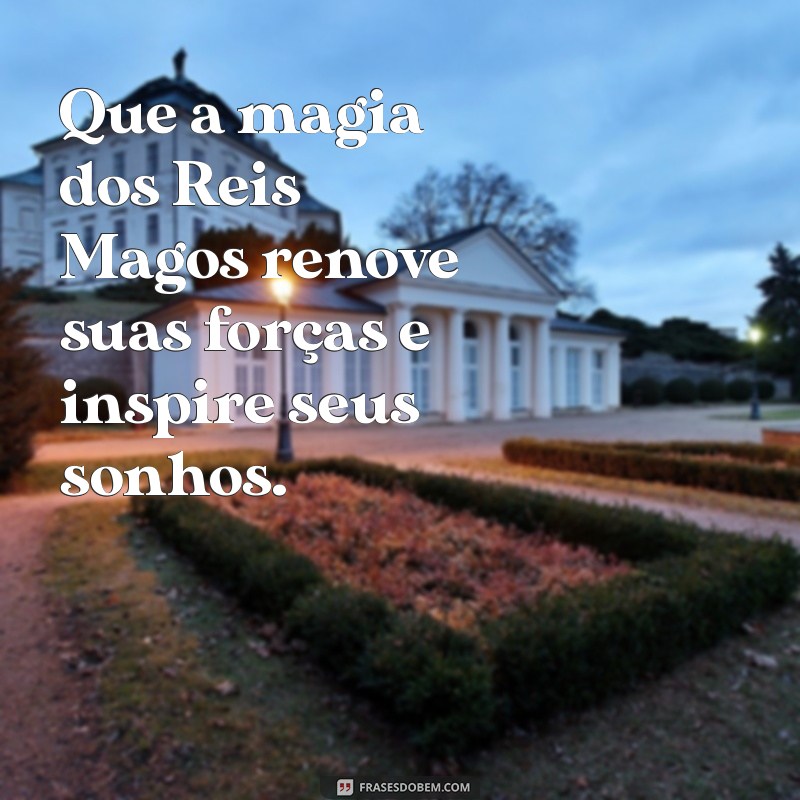 Descubra as Mensagens Inspiradoras dos Reis Magos: Sabedoria e Reflexões para o Novo Ano 