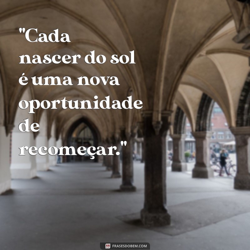 frases sobre nascer do sol 