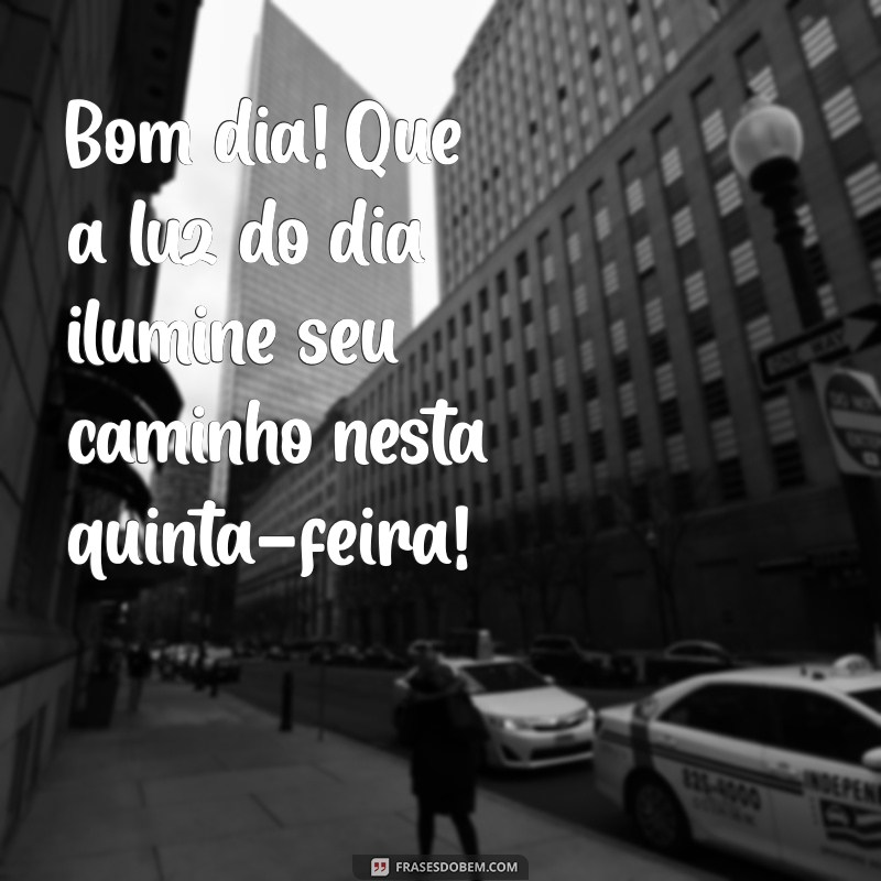 Frases Inspiradoras para uma Abençoada Quinta-feira: Comece o Dia com Positividade 