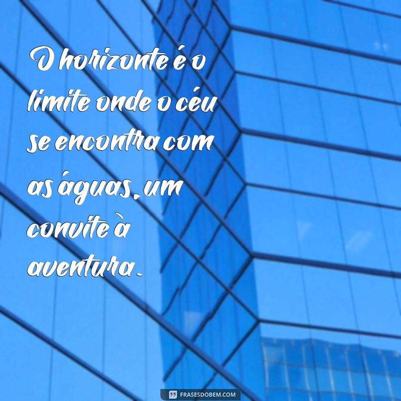 Descubra as Melhores Frases Inspiradoras sobre o Oceano 