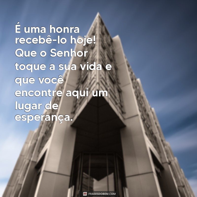 Como Criar um Texto de Boas-Vindas Impactante para Sua Igreja Evangélica 