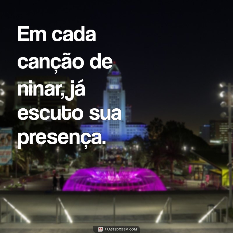 Frases Inspiradoras para Celebrar a Chegada do Bebê 