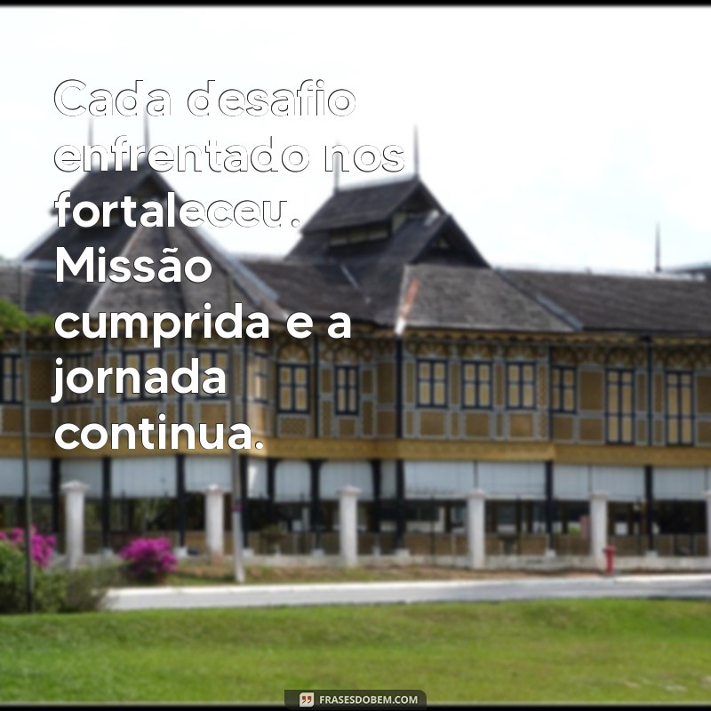 Mensagem Missão Cumprida: Inspire-se com Frases de Conquista e Realização 