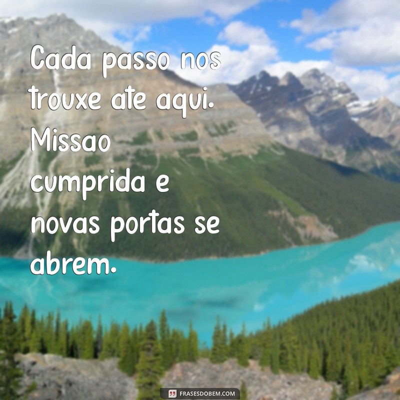 Mensagem Missão Cumprida: Inspire-se com Frases de Conquista e Realização 