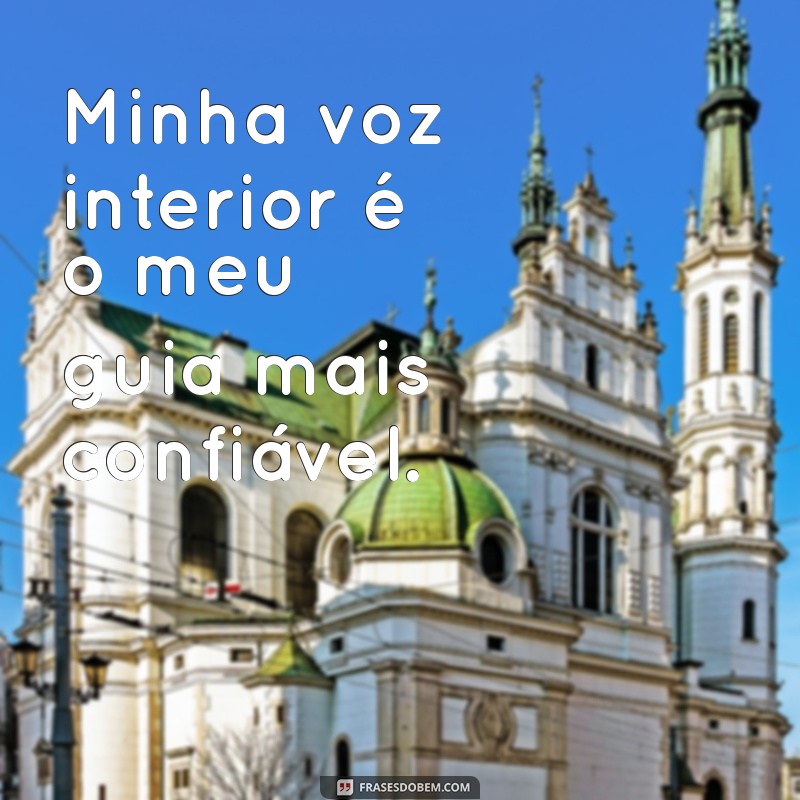 Descubra Frases Inspiradoras: Fazendo o Que Só Eu Posso Fazer por Mim 