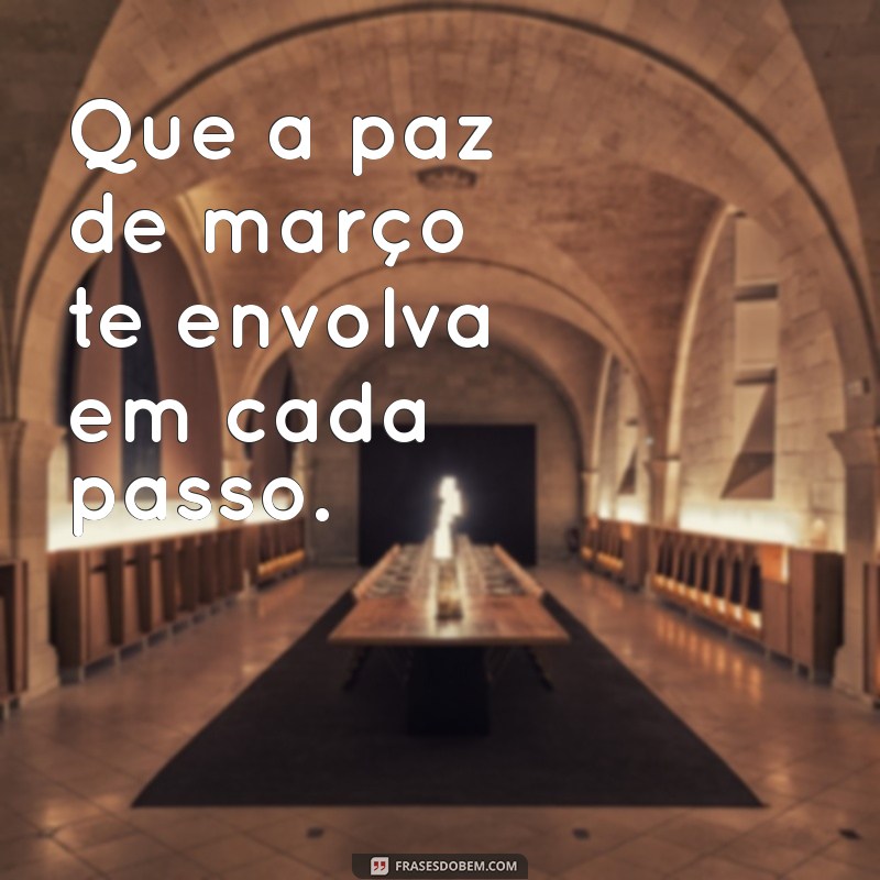 Frases Inspiradoras para Celebrar 1º de Março de 2023 