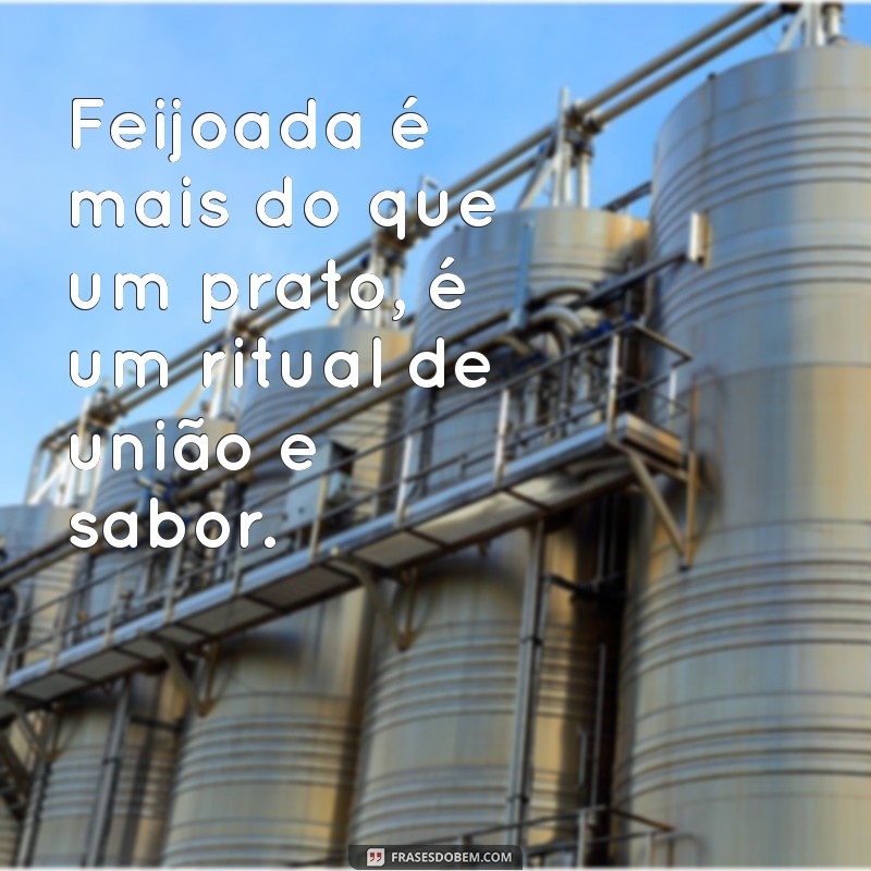 Deliciosas Frases sobre Feijoada: Celebre o Sabor da Tradição Brasileira 