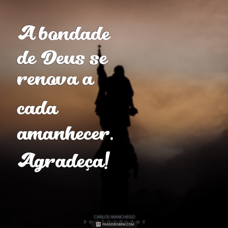 Mensagens Inspiradoras de Deus para Começar o Dia com Fé e Esperança 