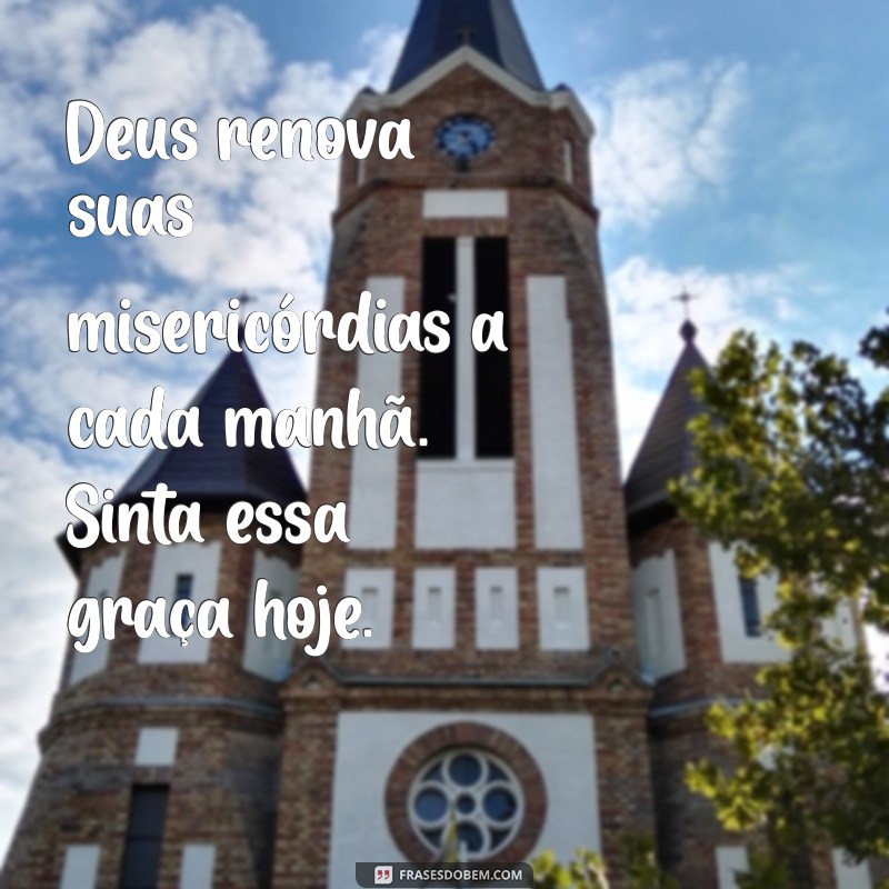 Mensagens Inspiradoras de Deus para Começar o Dia com Fé e Esperança 