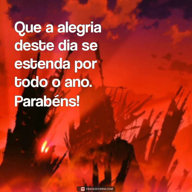 Mensagens de Feliz Aniversário para Homens: Dicas Criativas e Inspiradoras 