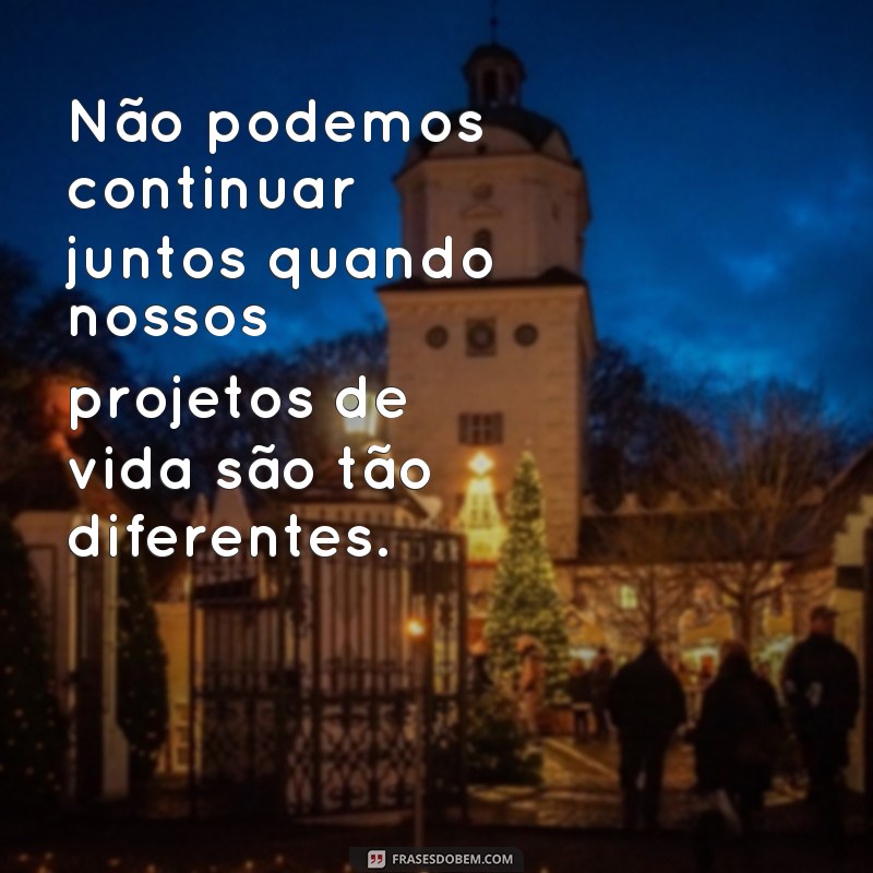 Descubra as Melhores Frases para Superar o Fim de Namoro 