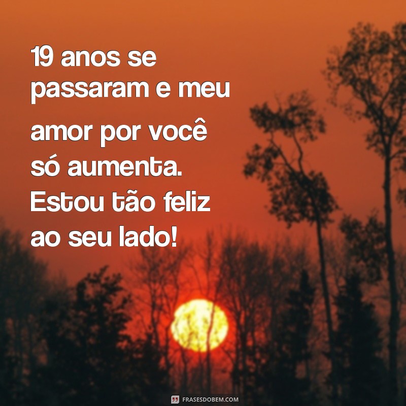 19 Anos de Casados: Mensagens e Frases Para Celebrar o Amor 