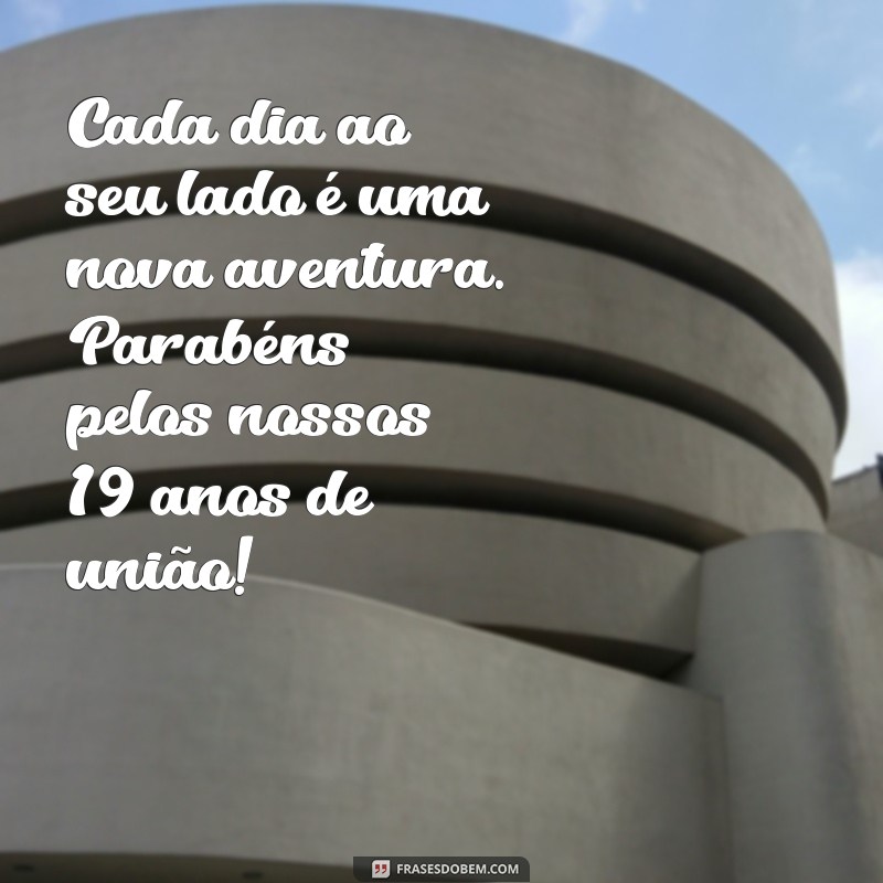 19 Anos de Casados: Mensagens e Frases Para Celebrar o Amor 