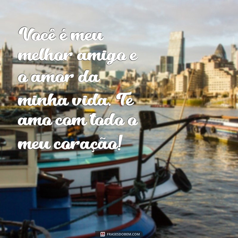 24 Frases Lindas para Declarar seu Amor pelo Namorado 