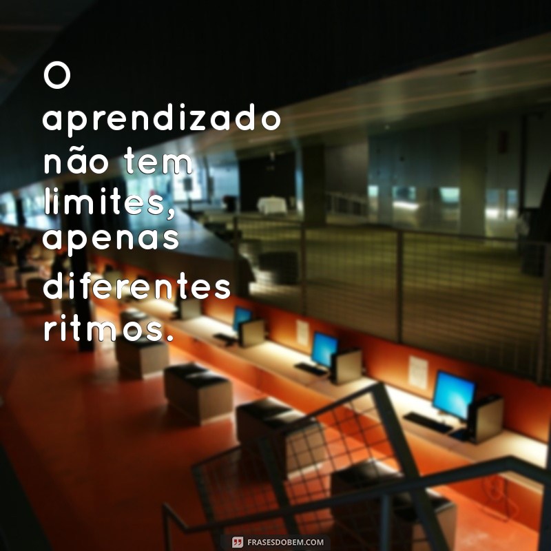 Frases Inspiradoras sobre Educação Especial: Transformando Vidas e Aprendizados 