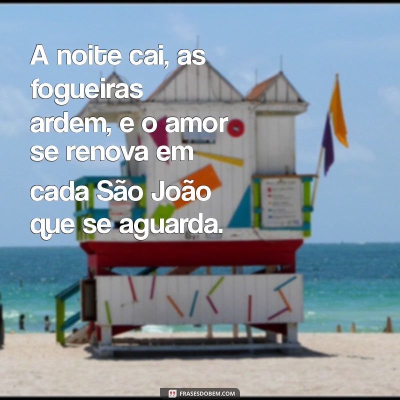 Frases Criativas e Inspiradoras para Celebrar o São João 