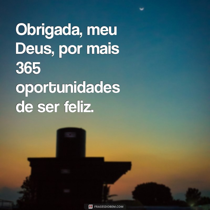 Gratidão a Deus: Celebrando Mais Um Ano de Vida com Fé e Alegria 