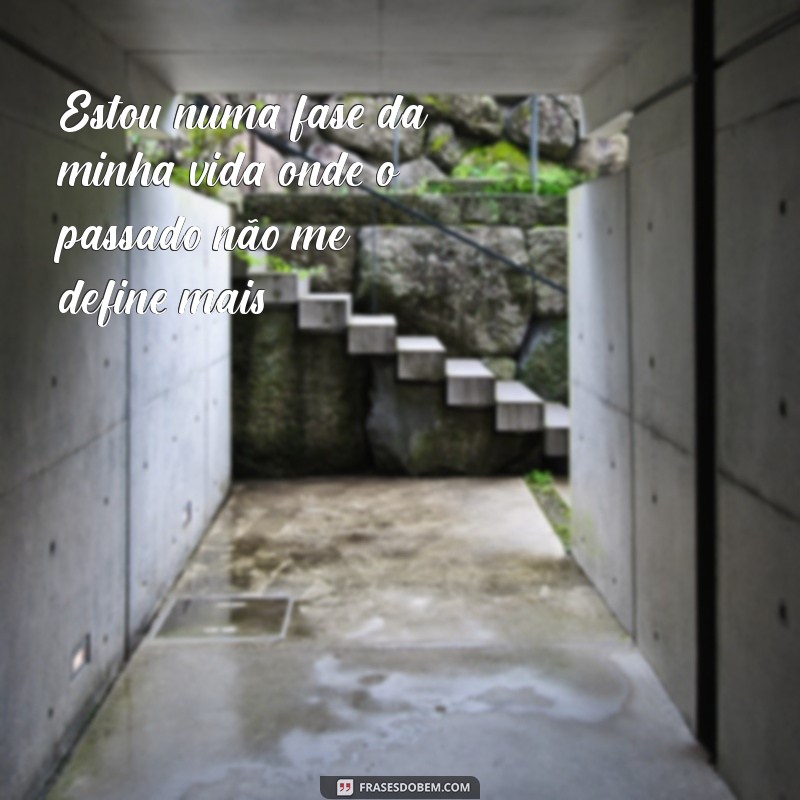 Frases Inspiradoras para Refletir sobre as Fases da Vida 