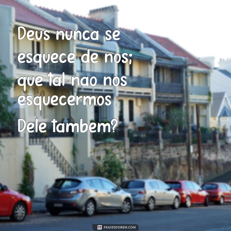 Frases Inspiradoras de Deus para Refletir sobre a Gratidão 