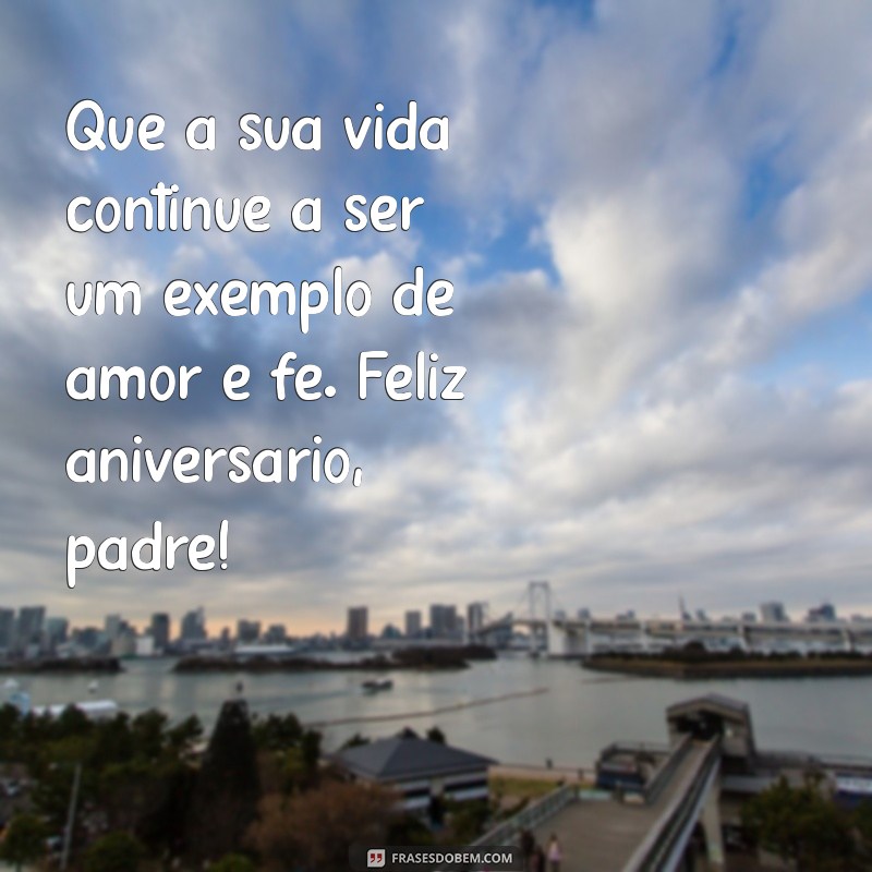 Mensagens de Aniversário para Padres: Celebre com Fé e Gratidão 