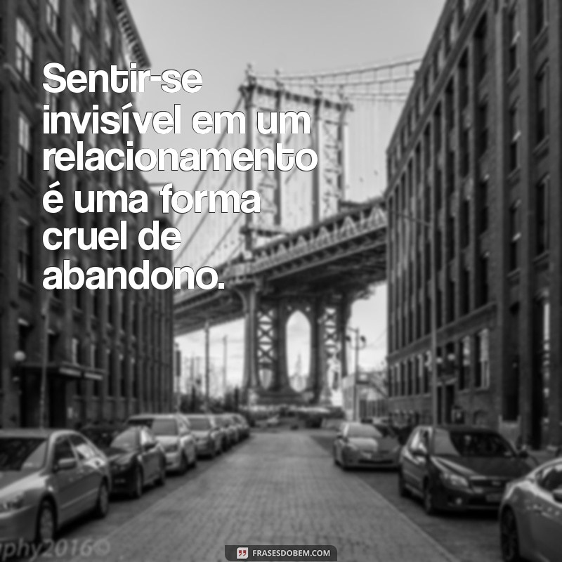 Frases Impactantes sobre Abandono Afetivo: Reflexões e Superação 