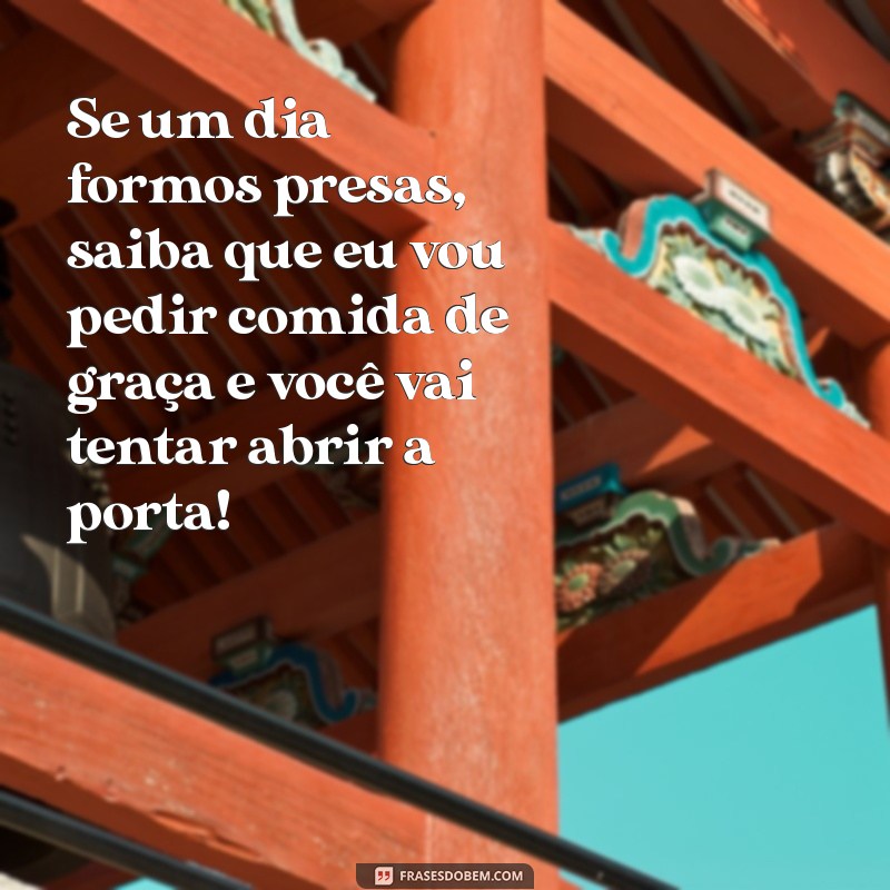 As Melhores Frases Engraçadas para Celebrar a Amizade 