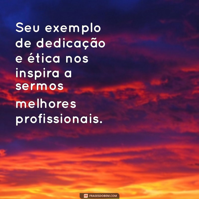 Frases Inspiradoras para Impressionar Seu Chefe no Trabalho 