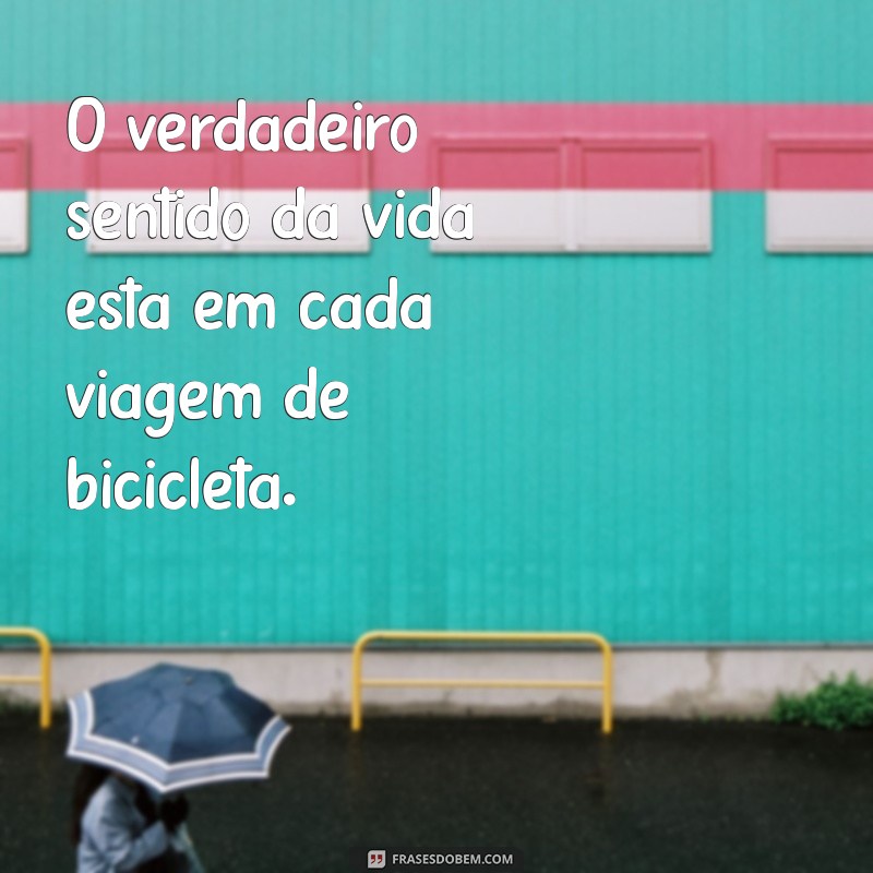 Inspire-se com as Melhores Frases sobre Pedalar: Motivação para Ciclistas 